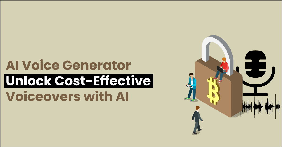 AI Voice Generator Unlock Cost Effective Voiceovers with AI