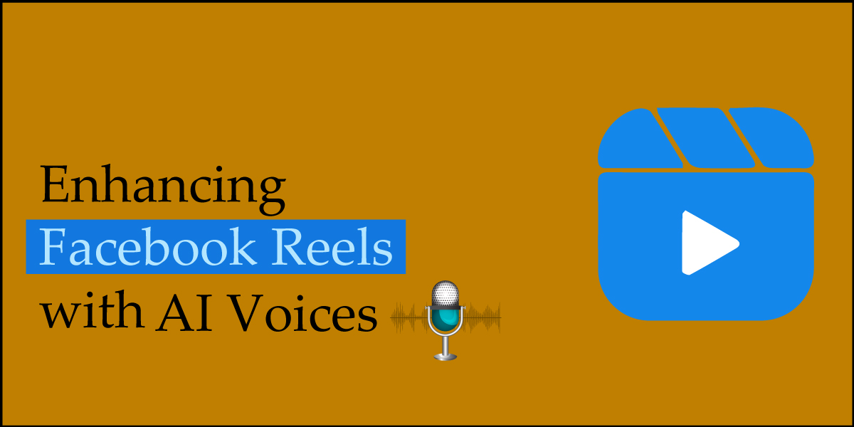 Create Engaging Facebook Reels with AI Voices