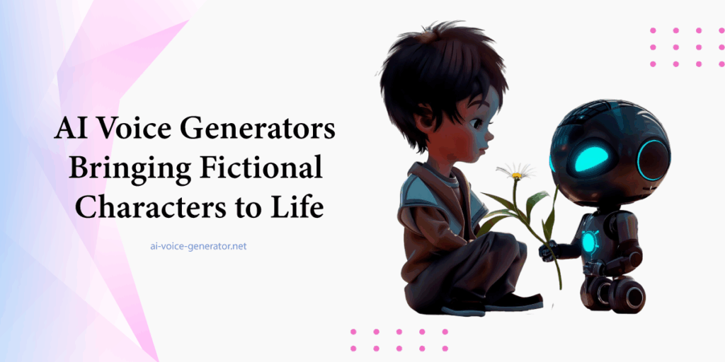 AI-Voice-Generators-Bringing-Fictional-Characters