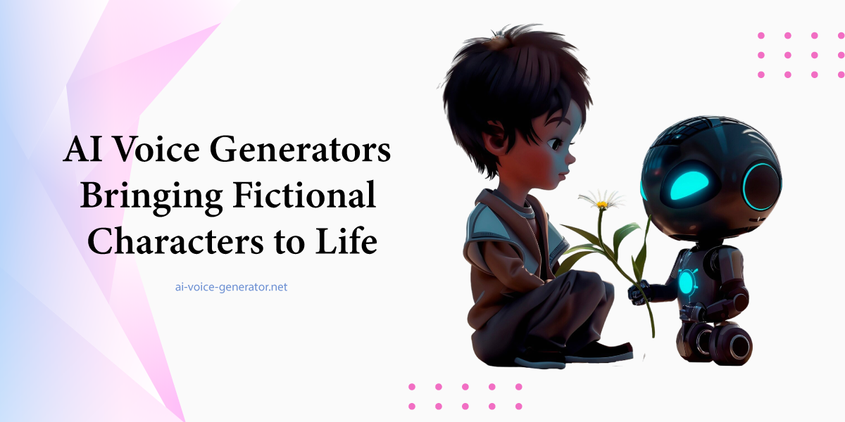 AI-Voice-Generators-Bringing-Fictional-Characters