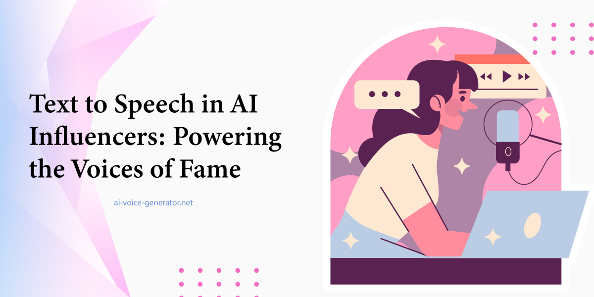 Text-to-Speech-in-AI-Influencers-Powering-the-Voices-of-Fame